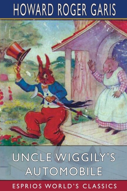 Couverture_Uncle Wiggily's Automobile (Esprios Classics)