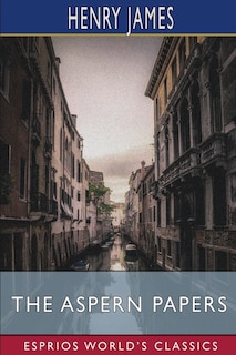 Front cover_The Aspern Papers (Esprios Classics)