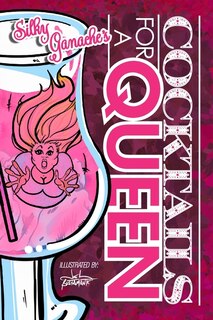 Cocktails For A Queen