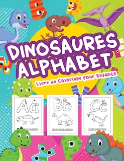 Couverture_Dinosaures Alphabet Livre De Coloriage Pour Enfants