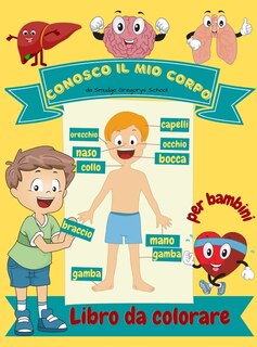 Front cover_Conosco Il Mio Corpo Libro Da Colorare Per Bambini