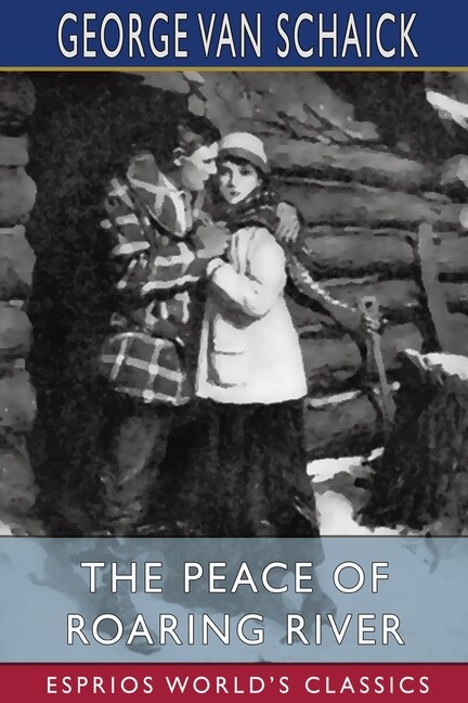 Couverture_The Peace of Roaring River (Esprios Classics)