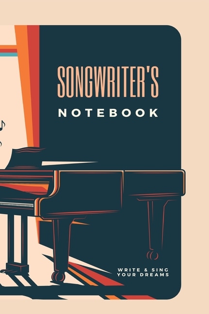 Songrwriter's Notebook: Blank Sheet Music Composition Manuscript Staff Paper Art Music Notebook 100 Pages