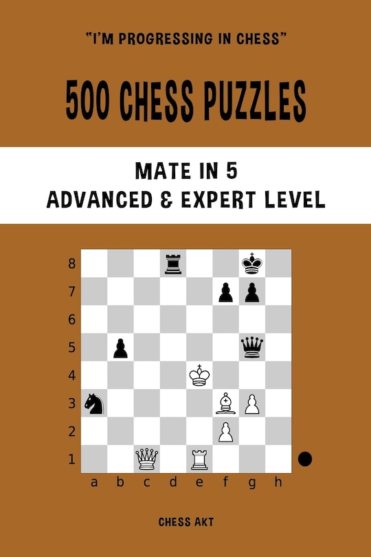 Front cover_500 Chess Puzzles, Mate in 5, Advanced and Expert Level