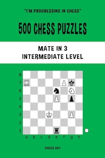 Couverture_500 Chess Puzzles, Mate in 3, Intermediate Level
