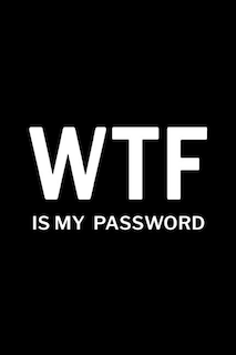 Front cover_WTF is My Password