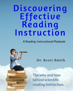 Front cover_Discovering Effective Reading InstructionA Reading Instructional Playbook