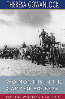 Front cover_Two Months in the Camp of Big Bear (Esprios Classics)