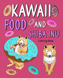 Front cover_Kawaii Food and Shiba Inu Coloring Book