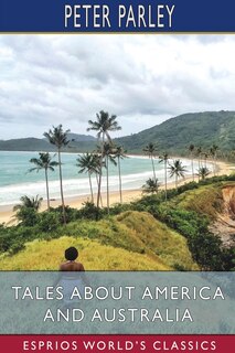 Front cover_Tales About America and Australia (Esprios Classics)