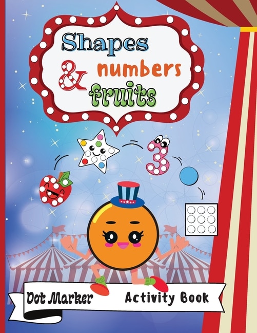 Couverture_Shapes, Numbers & Fruits Dot Marker Activity Book