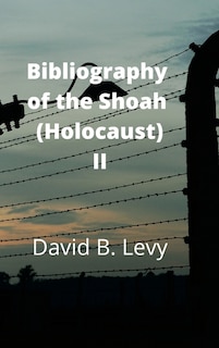 Couverture_Bibliography of the Shoah (Holocaust) II