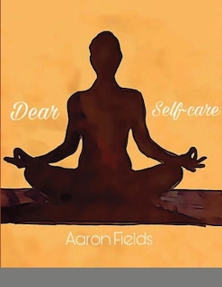 Front cover_Dear Self-Care