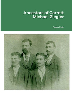 Couverture_Ancestors of Garrett Michael Ziegler