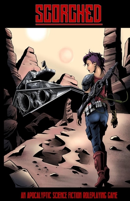 Front cover_SCORCHED - An Apocalyptic Science Fiction Roleplaying Game