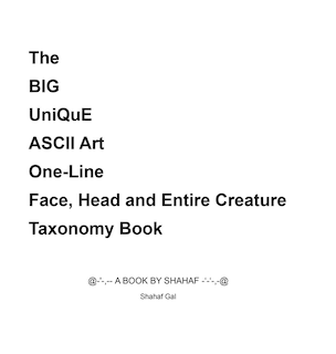 Front cover_The BIG UniQuE ASCII Art One-Line Face, Head and Entire Creature Taxonomy Book