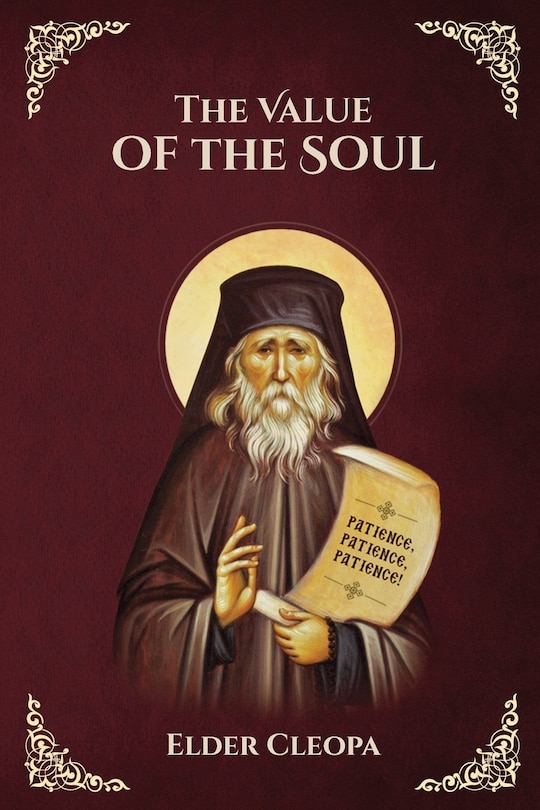 Couverture_The Value of the Soul by Elder Cleopas the Romanian