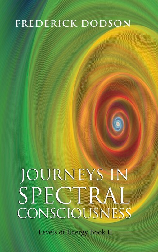 Front cover_Journeys in Spectral Consciousness
