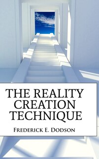 Front cover_The Reality Creation Technique