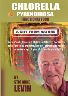 Couverture_Chlorella Pyrenoidosa - A Gift from Nature