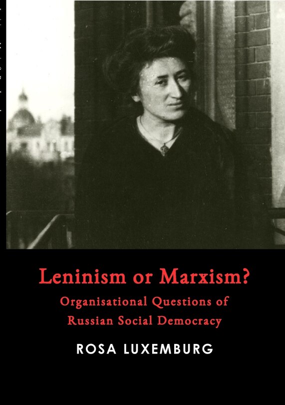 Front cover_Leninism Or Marxism?
