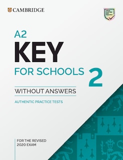 Couverture_A2 KEY FOR SCHOOLS 2 STUDENT'S BOOK WITHOUT ANSWERS