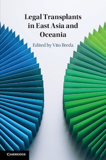 Front cover_Legal Transplants In East Asia And Oceania