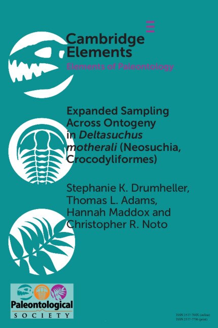 Front cover_Expanded Sampling Across Ontogeny In Deltasuchus Motherali (neosuchia, Crocodyliformes)