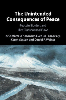 Front cover_The Unintended Consequences of Peace