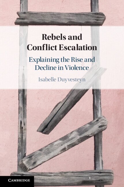 Couverture_Rebels and Conflict Escalation
