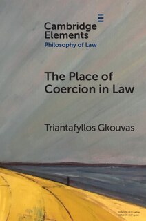 Front cover_The Place of Coercion in Law