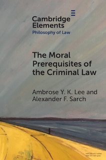 Couverture_The Moral Prerequisites of the Criminal Law
