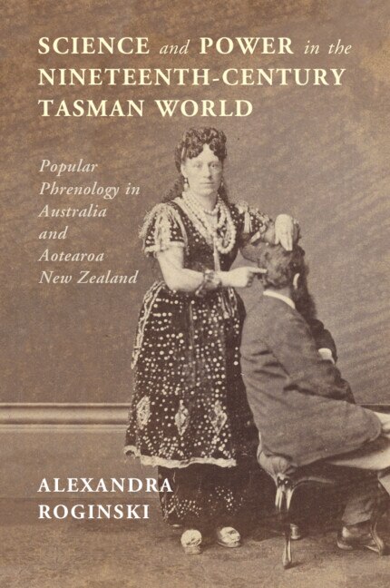 Front cover_Science and Power in the Nineteenth-Century Tasman World