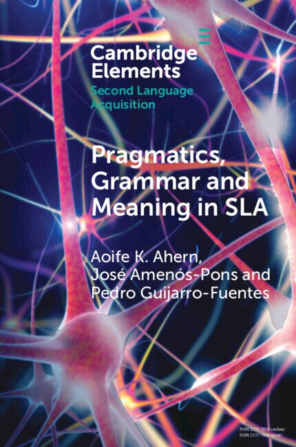 Front cover_Pragmatics, Grammar and Meaning in SLA