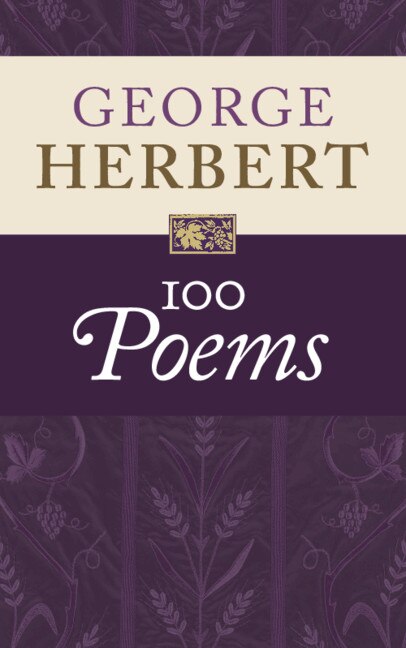 George Herbert: 100 Poems