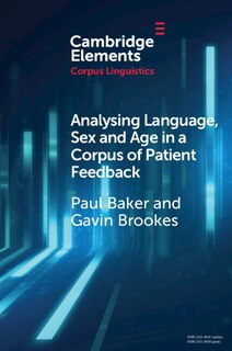 Front cover_Analysing Language, Sex and Age in a Corpus of Patient Feedback