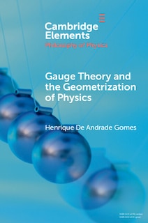 Front cover_Gauge Theory and the Geometrisation of Physics