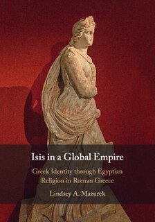 Front cover_Isis in a Global Empire