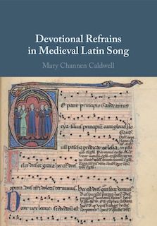 Front cover_Devotional Refrains in Medieval Latin Song