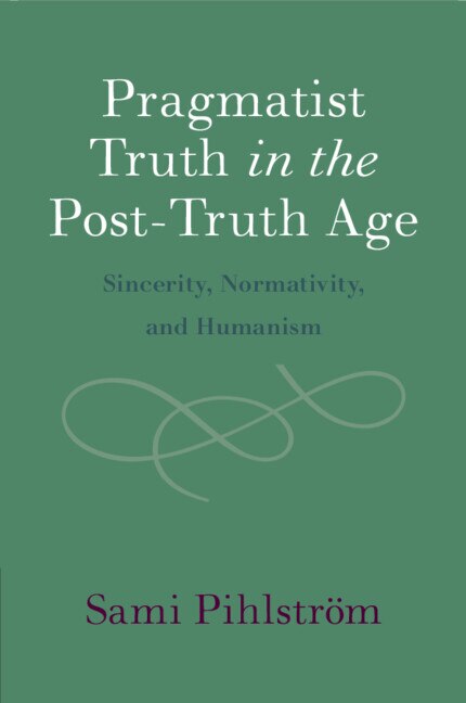 Front cover_Pragmatist Truth in the Post-Truth Age