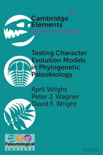Front cover_Testing Character Evolution Models in Phylogenetic Paleobiology