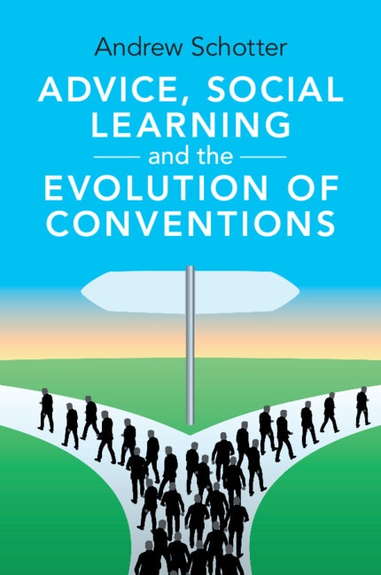 Front cover_Advice, Social Learning and the Evolution of Conventions