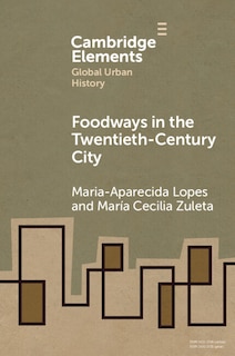 Couverture_Foodways in the Twentieth-Century City