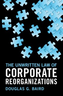 Front cover_The Unwritten Law Of Corporate Reorganizations