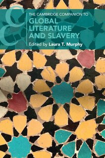 Front cover_The Cambridge Companion to Global Literature and Slavery