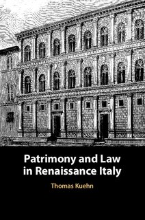 Couverture_Patrimony and Law in Renaissance Italy