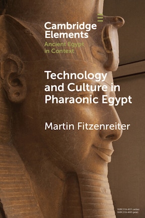 Technology and Culture in Pharaonic Egypt: Actor Network Theory and the Archaeology of Things and People