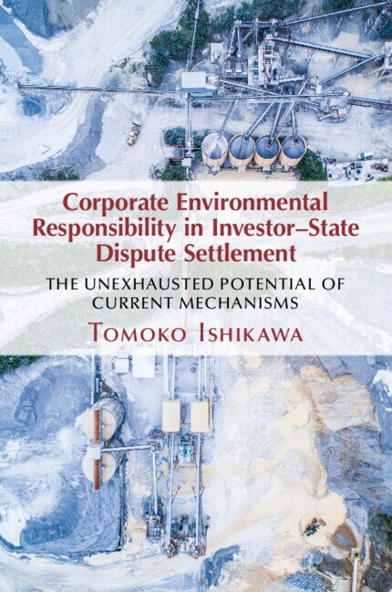 Front cover_Corporate Environmental Responsibility in Investor-State Dispute Settlement