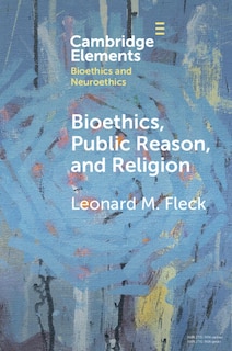 Front cover_Bioethics, Public Reason, and Religion