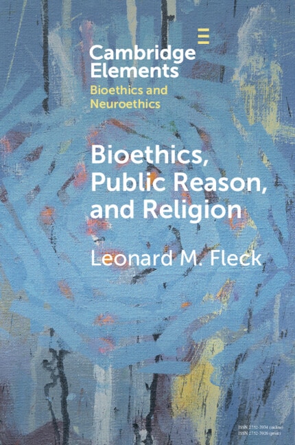 Front cover_Bioethics, Public Reason, and Religion